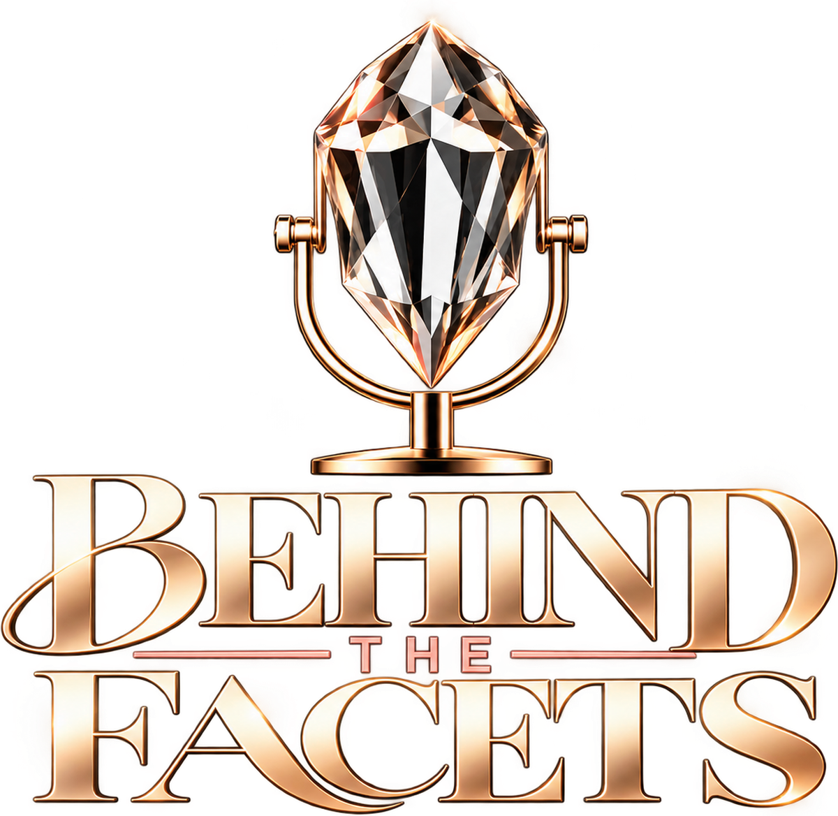 Behind The Facets